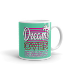 Dreams Over Drama Mug (Cyan) - Forbes Design